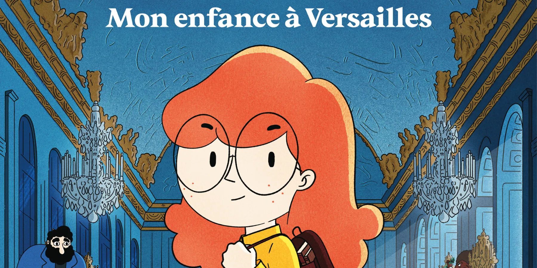 La vie de château - Mon enfance à Versailles